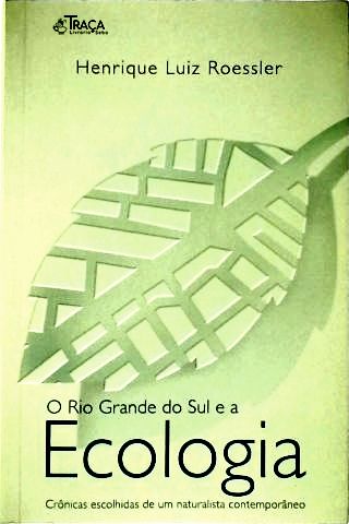 O Rio Grande do Sul e a Ecologia
