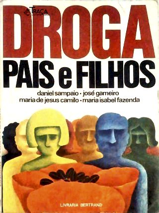Droga - Pais E Filhos