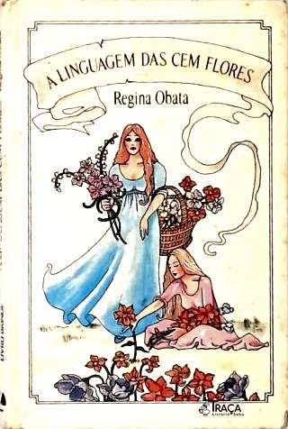 A Linguagem Das Cem Flores