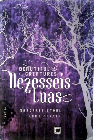 Dezesseis Luas - Vol. 1