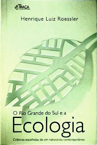 O Rio Grande do Sul e a Ecologia