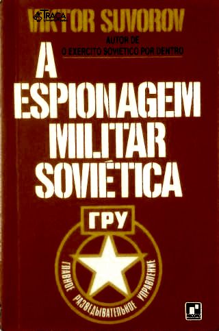 A Espionagem Militar Soviética