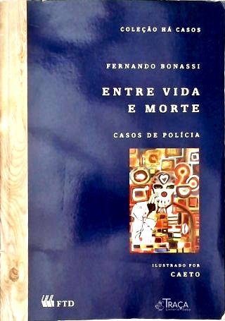Entre Vida e Morte
