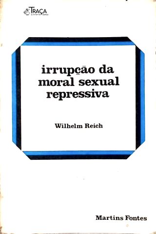 Irrupção da Moral Sexual Repressiva