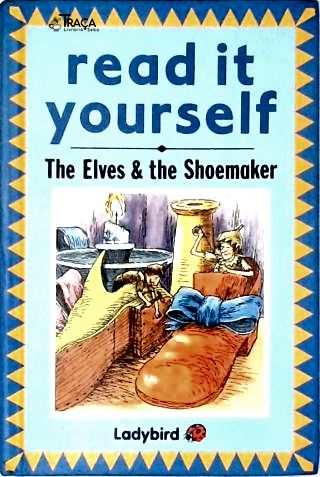 Read It Yourself: The Elves & The Shoemaker