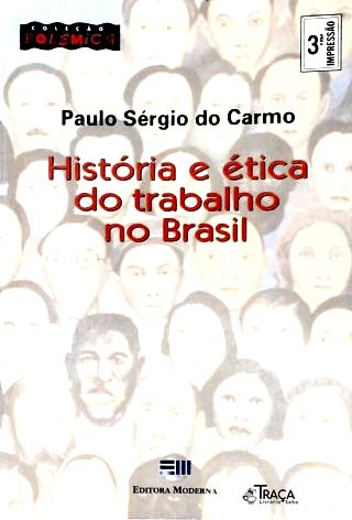 História E Ética Do Trabalho No Brasil