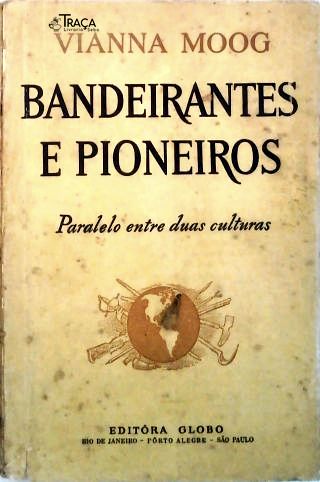 Bandeirantes e Pioneiros