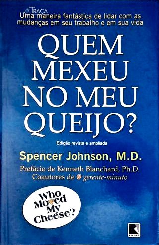Quem mexeu no meu queijo?