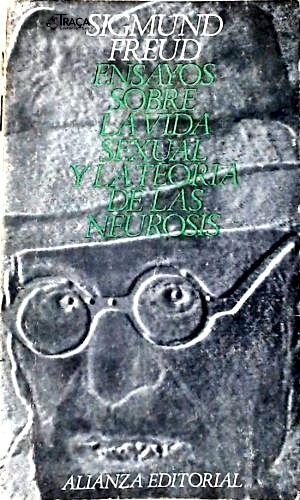 Ensayos Sobre La Vida Sexual Y La Teoria De Las Neurosis