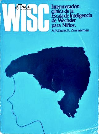 Interpretacion Clinica de la Escala de Inteligencia de Wechsler para Niños