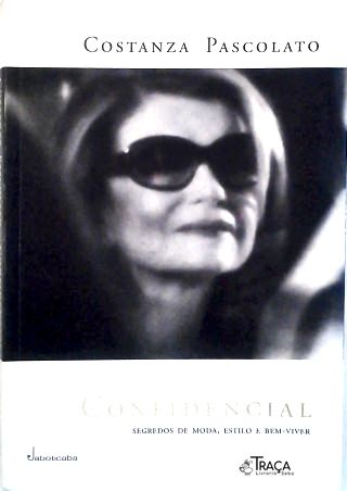 Confidencial - Segredos De Moda Estilo E Bem-viver