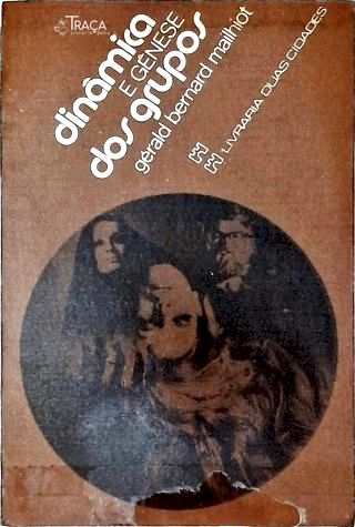 Dinâmica e Gênese dos Grupos