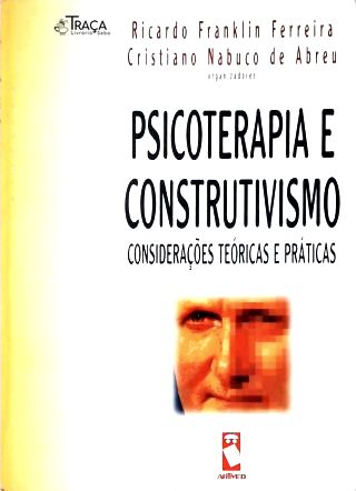Psicoterapia E Construtivismo