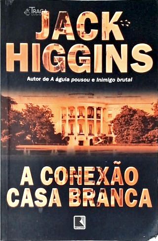 A Conexão Casa Branca