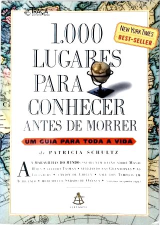 1.000 Lugares Para Conhecer Antes De Morrer