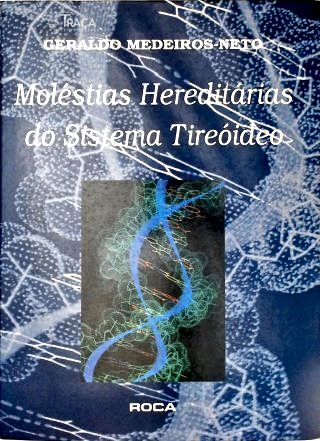 Moléstias Hereditárias do Sistema Tireóideoos