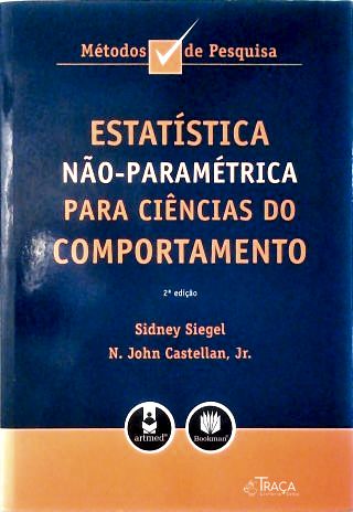 Estatística Não- paramétrica Para Ciências do Comportamento - 2. ed.