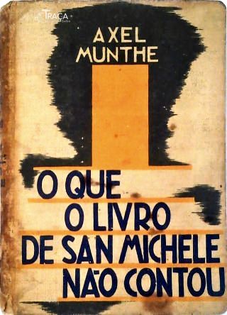 O que o Livro de San Michele não Contou