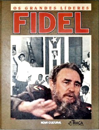 Os Grandes Líderes: Fidel Castro