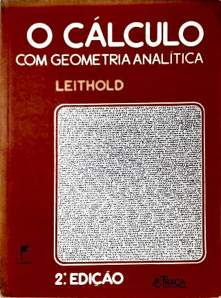 O Cálculo Com Geometria Analítica - Vol. 2