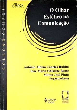O Olhar Estético na Comunicação