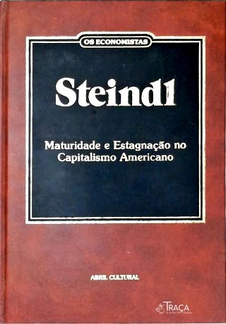Maturidade e Estagnação no Capitalismo Americano