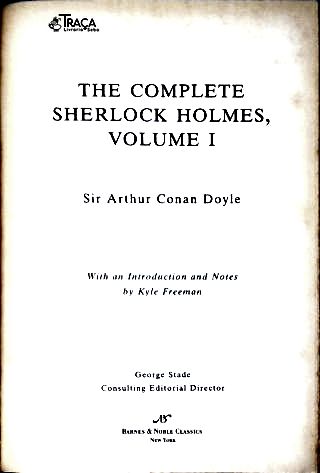 The Complete Stories Sherlock Holmes - Vol. 1