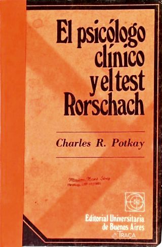 El Psicólogo Clinico y el Test de Rorschach