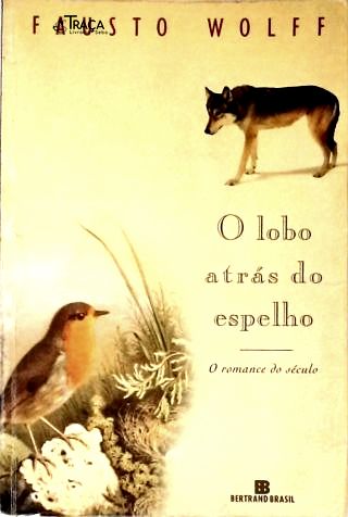 O Lobo Atrás Do Espelho