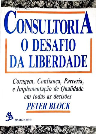 Consultoria: O Desafio Da Liberdade