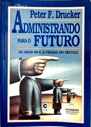 Administrando Para O Futuro