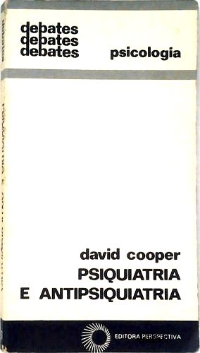 Psiquiatria e Antipsiquiatria