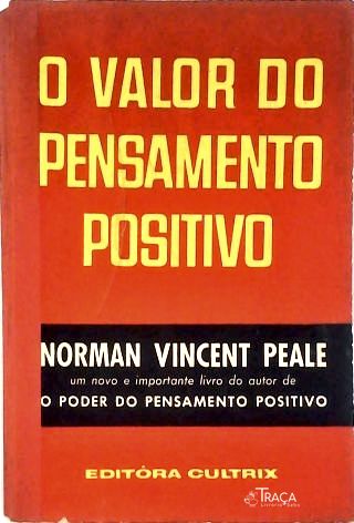 O Valor do Pensamento Positivo