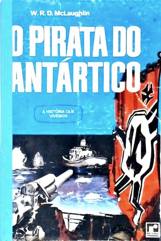 O Pirata Do Antártico
