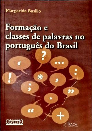 Formação e Classes de Palavras no Português do Brasil