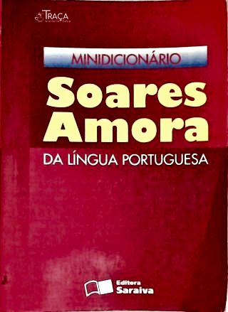 Minidicionário Soares Amora Da Língua Portuguesa
