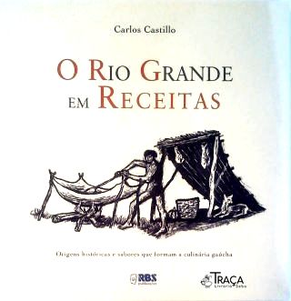 O Rio Grande Em Receitas