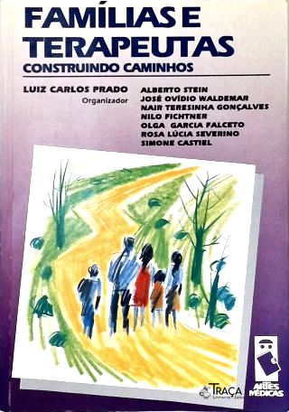 Famílias e Terapeutas: Construindo Caminhos