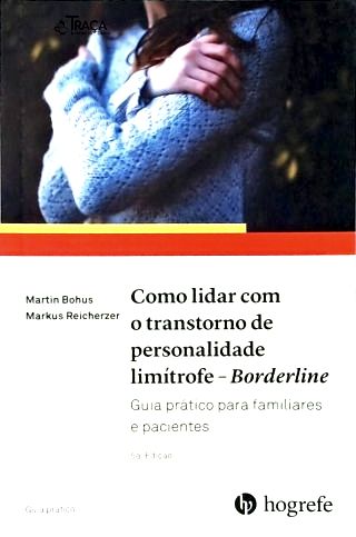Como Lidar com o Transtorno de Personalidade Limítrofe - Borderline