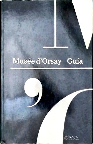 Guide To The Musée Dorsay