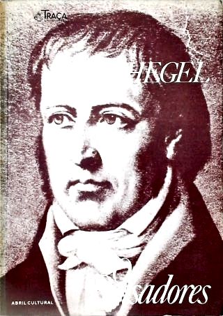 Os Pensadores: Hegel