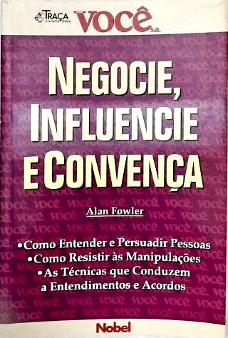 Negocie Influencie E Convença