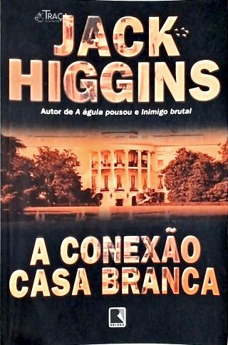 A Conexão Casa Branca