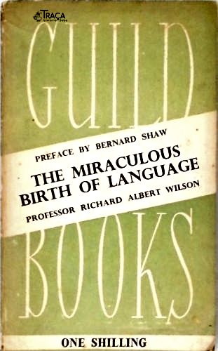 The Miraculous Birth of Language