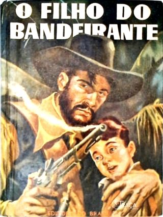 O Filho do Bandeirante