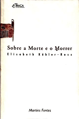 Sobre a Morte e o Morrer