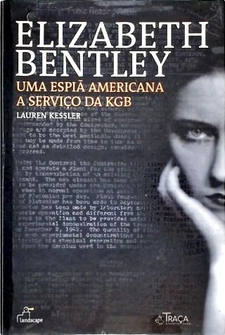 Elizabeth Bentley: Uma Espiã Americana a Serviço da Kgb