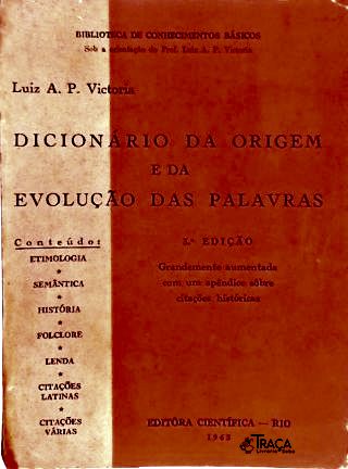 Dicionário Da Origem E Da Evolução Das Palavras