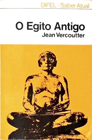 O Egito Antigo