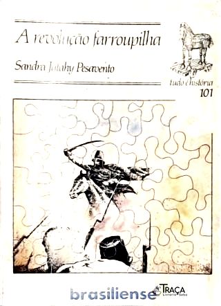 A Revolução Farroupilha